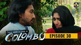 Once upon a time in COLOMBO ll Episode 30 || 29th January 2022