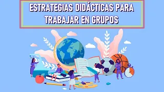 LAS MEJORES 11 ESTRATEGIAS GRUPALES que el Docente debe Aplicar | Pedagogía MX