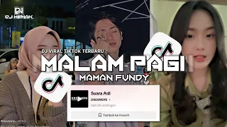 DJ MALAM PAGI - MAMAN FVNDY ( Official Cinematic Video )