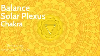 Powerful Frequency to Balance Solar Plexus Chakra | 182 Hz Vibrations & Music
