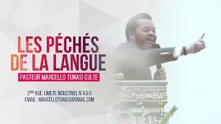 LES PECHES DE LA LANGUE AVEC PASTEUR MARCELLO TUNASI CULTE DU 05 JANVIER 2018