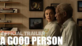 A Good Person | Official Trailer | Starring Florence Pugh and Morgan Freeman | Sky Original