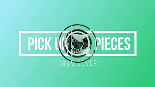 PICK UP THE PIECES DRUM COVER