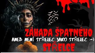 ŠK ŠK Záhada špatného střelce aneb není střelec jako střelec :-)