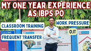 My IBPS PO 1 year experience | Life of a Bank PO | Honest review | Lalitesh Kumar