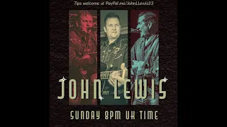 John Lewis Live lockdown Show 37, Rockabilly, Rock'N'Roll, Vintage Country, Blues