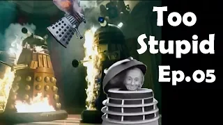 Advanced Sci-fi Civilisations Too Stupid To Really Exist Ep.05 - The Daleks