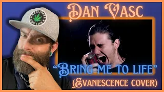 Wake me up!! "Bring me to Life" Dan Vasc Evanescence COVER REACTION!