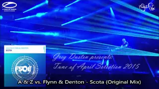 ♫ A & Z vs. Flynn & Denton - Scota (Original Mix) by Future Sound of Egypt ♫