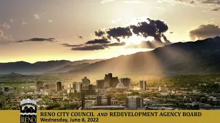 Reno City Council & Redevelopment Agency Board | June 8, 2022