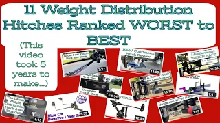 5 Years and 11 Weight Distribution Hitches// Ranking them 11 to 1// Some Rankings May Surprise You!