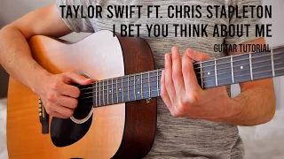 Taylor Swift - I Bet You Think About Me EASY Guitar Tutorial With Chords / Lyrics