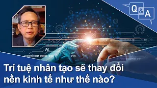 Trí tuệ nhân tạo sẽ thay đổi nền kinh tế như thế nào? | VOA