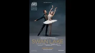 ROYAL OPERA HOUSE: SWAN LAKE (στις 06/07) - TRAILER