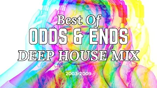 Best of ODDS & ENDS label / 2003-2009 / Deep House Mix