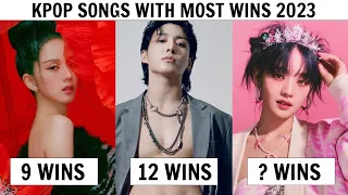 KPOP SONGS WITH MOST MUSIC SHOWS WINS 2023