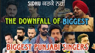 THE DOWNFALL OF BIGGEST PUNJABI SINGERS