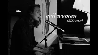 evil woman - louis coupe (ELO cover)