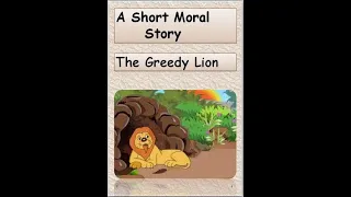 #THE GREEDY LION#MORAL STORIES#ENGLISH#SHORTS#