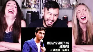 INDIANS STUDYING ABROAD | Varun Thakur | Stand Up | Reaction!