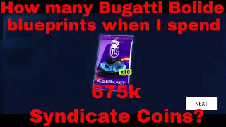 Asphalt 9 - Spending 675k Syndicate Coins on Bugatti Bolide Blueprint Packs