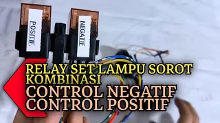 RELAY SET KOMBINASI CONTROL POSITIF DAN NEGATIF ( TIDAK DIJUAL )