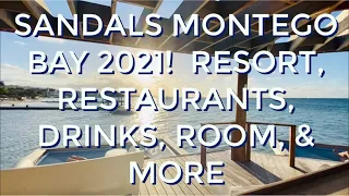 Sandals Montego Bay!  Resort, Food, Drinks, Room & More!