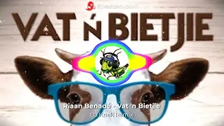 Riaan Benadé - Vat 'n Bietjie (DJ Kriek Remix)