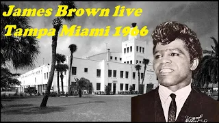 James Brown Live Tampa Miami 1966