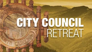 City Council Retreat, Day 2 of 2 – March 3, 2023