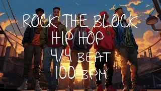4/4 Drum Beat - 100 BPM - HIP HOP ROCK THE BLOCK