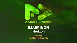 Illuminor - Horizon (Factor B Remix)