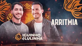 ARRITMIA - Iguinho e Lulinha (CD Simbora pra Vaquejada)