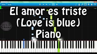 Richard Clayderman - El amor es triste (Love is blue) Piano Cover