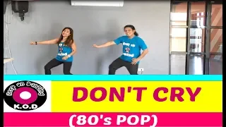 DON'T CRY REMIX BY DJ GIBZ | POP 80's | DANCE FITNESS | KEEP ON DANZING | KOD