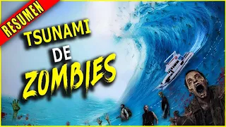 👉 resumen : TSUNAMI ZOMBIES ASESINOS ATACAN A LOS HUMANOS - TSUNAMI ZOMBIE | Ahora te Cuento