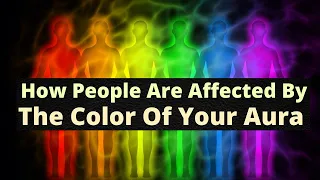 How People Are Affected By The Color Of Your Aura || AURA COLORS AND MEANING | #auracolors