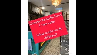 Coleman Lantern 17B Camper Remodel I 1 Year Later:  What would we do different?