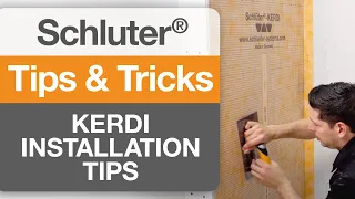 Installation Tips for Schluter®-KERDI