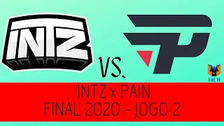Final CBLoL 2020 - INTZ x paiN Gaming Jogo 2 Highlights