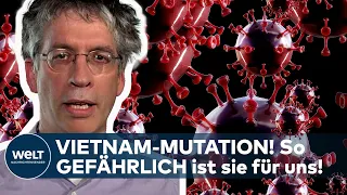 CORONA-MUTANTE AUS VIETNAM: So gefährlich ist die neue COVID-19-Variante wirklich! Professor Ulrichs