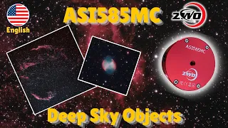 Deep Sky Objects with the ZWO ASI585MC