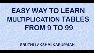 Learn Multiplication Tables from 9 to 99 | Fast and Easy way to learn Tables | Math Tips & Tricks