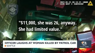 Seattle Police officer laughs at woman killed by patrol car