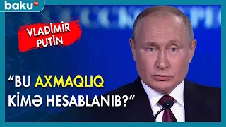 Rusiya Prezidenti Vladimir Putin maraqlı açıqlamalar verib - BAKU TV