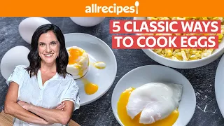 Eggs, Every Way: Fried, Scrambled, Poached, Boiled, Omelet | You Can Cook That | Allrecipes.com