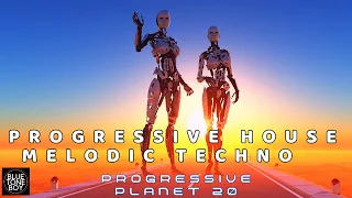 PROGRESSIVE HOUSE - MELODIC TECHNO Mix  | Progressive Planet 20 🎧 🛸⭐