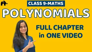 Polynomials  Class 9 Complete Chapter | CBSE NCERT | One Shot Revision