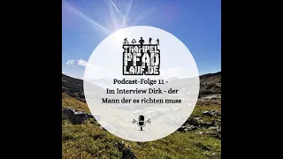 Folge #11 - Im Interview Dirk - der Mann der es richten muss