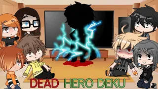 Deku's past class react to his future / Dead Hero Deku / bkdk / manga spoilers